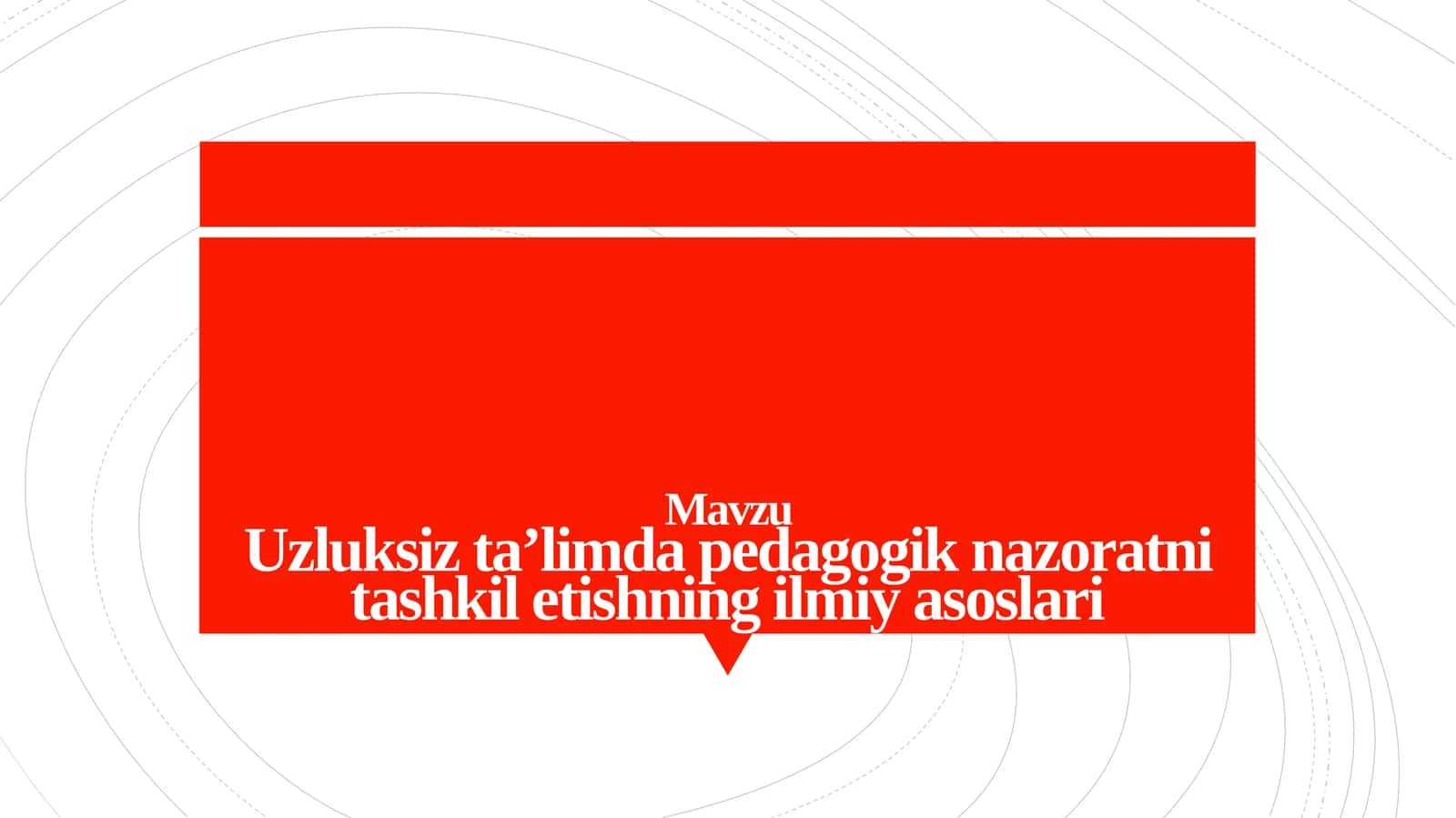 Uzluksiz ta’limda pedagogik nazoratni tashkil etishning ilmiy asoslari 1