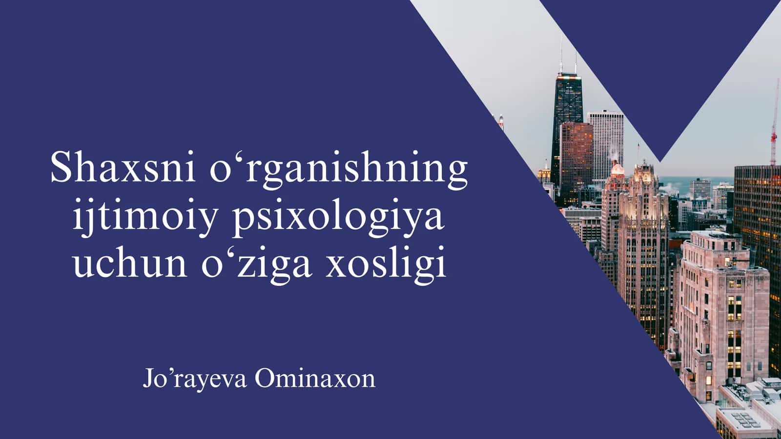 Shaxsni o‘rganishning ijtimoiy psixologiya uchun o‘ziga xosligi 1