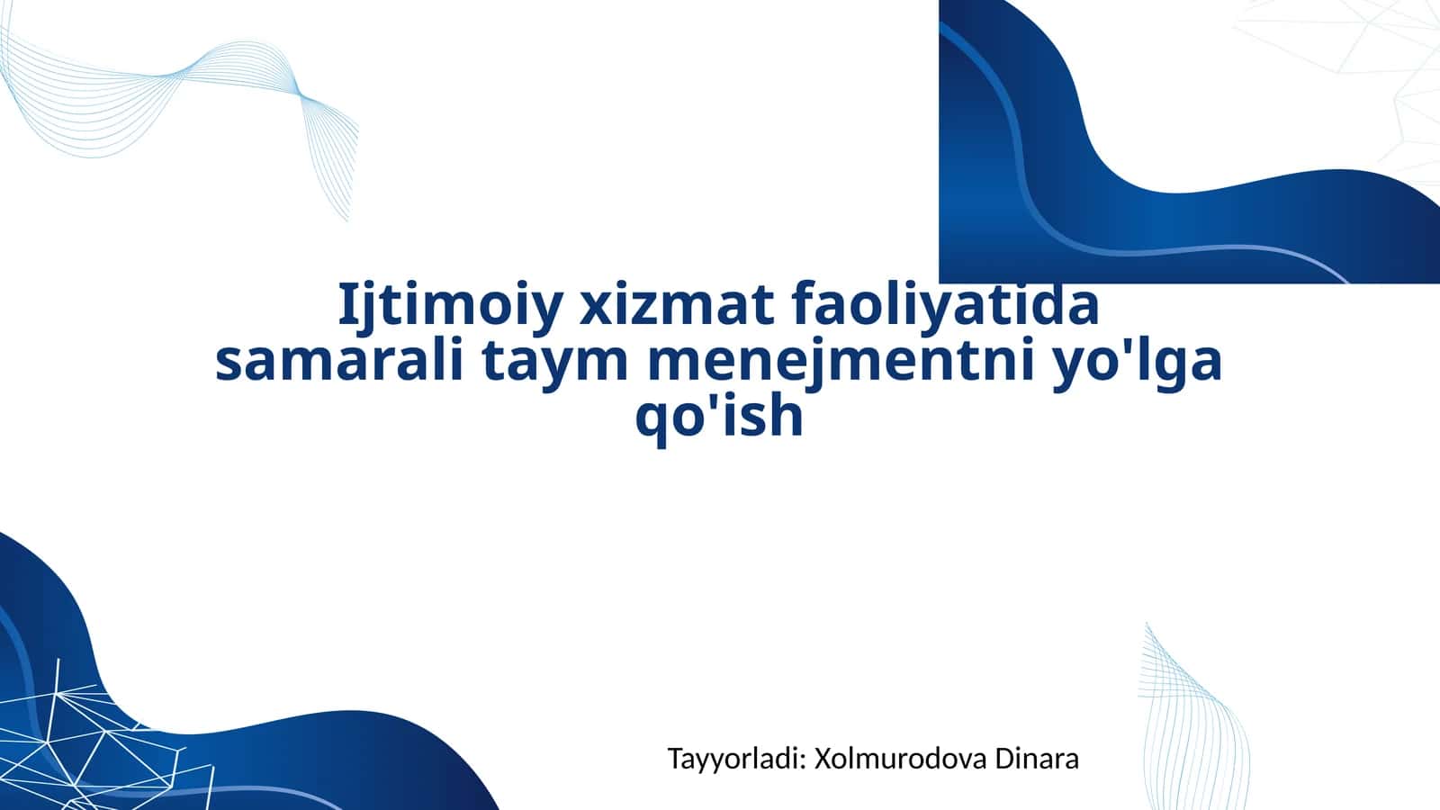 Ijtimoiy xizmat faoliyatida samarali taym-menejmentni yo'lga qo'yish 1