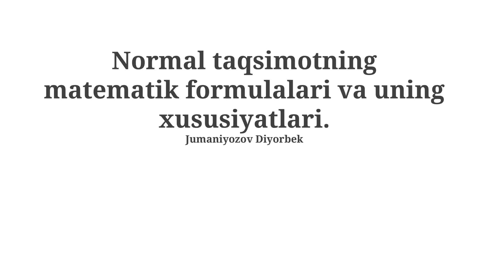 Normal taqsimotning matematik formulalari va uning xususiyatlari 1
