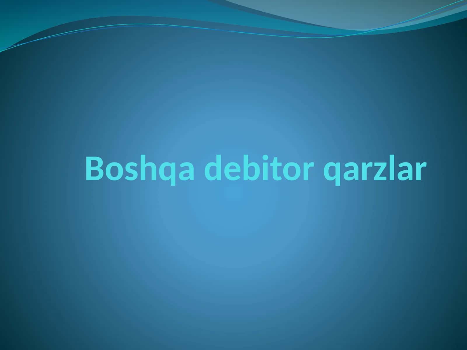 Boshqa debitor qarzlar 1