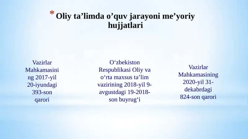 Oliy ta'limda o'quv jarayoniga yo'riq huquqiy hujjatlari 1