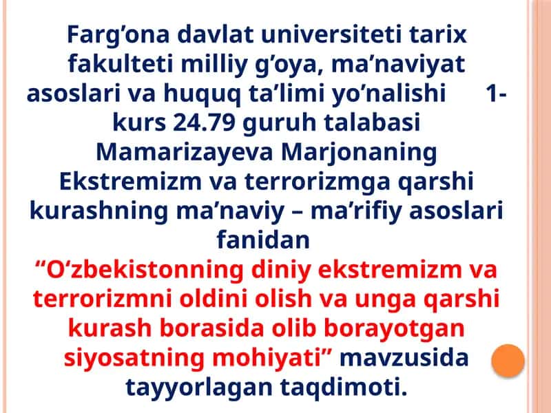 "O‘zbekistonning diniy ekstremizm va terrorizmni oldini olish va unga qarshi kurash borasida olib borayotgan siyosatning mohiyati" 1