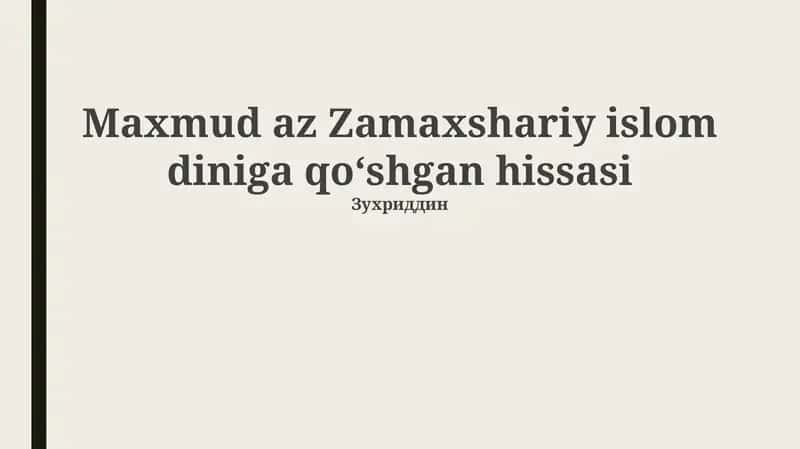 Az-Zamaxshariyning hayoti va asosiy asarlari 1