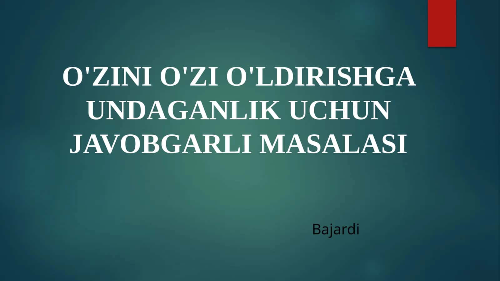 O'ZINI O'ZI O'LDIRISHGA UNDAGANLIK UCHUN JAVOBGARLI MASALASI 1