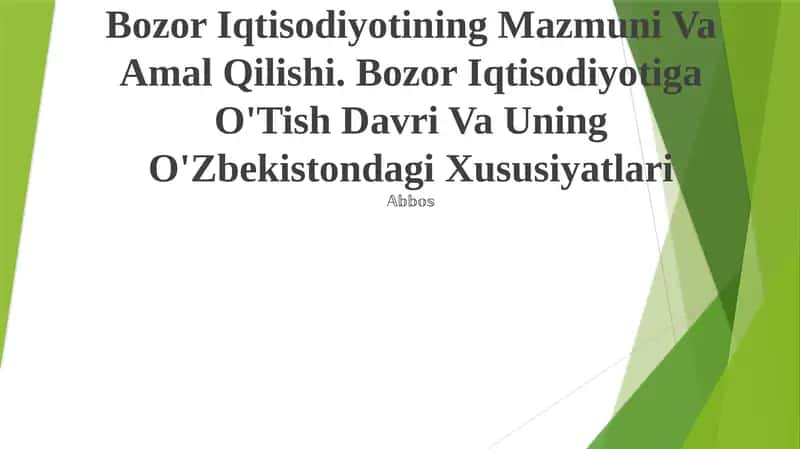 Bozor Iqtisodiyotining Mazmuni Va Amal Qilishi 1