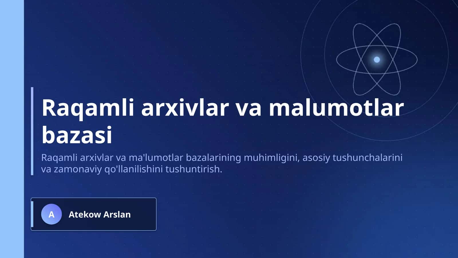 Raqamli arxivlar va malumotlar bazasi 1
