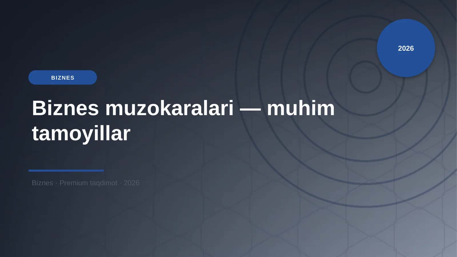 Biznes muzokaralari — muhim tamoyillar 1