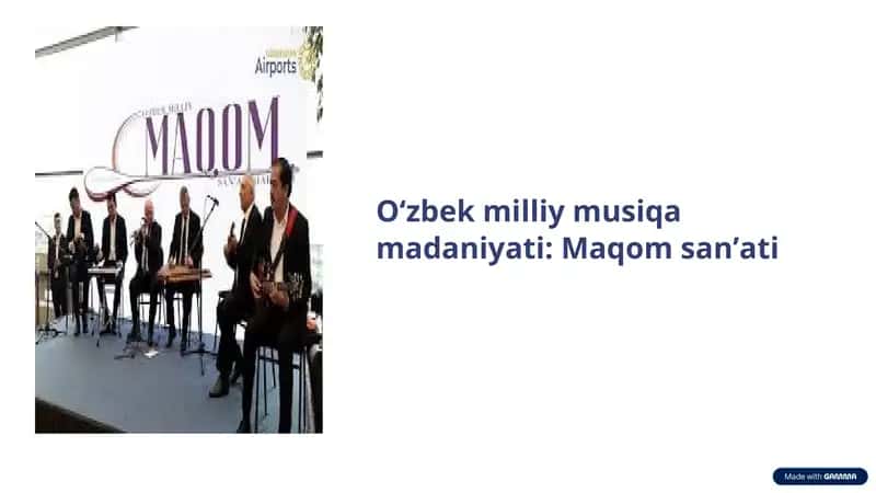 Oʻzbek milliy musiqa madaniyati: Maqom sanʼati 1