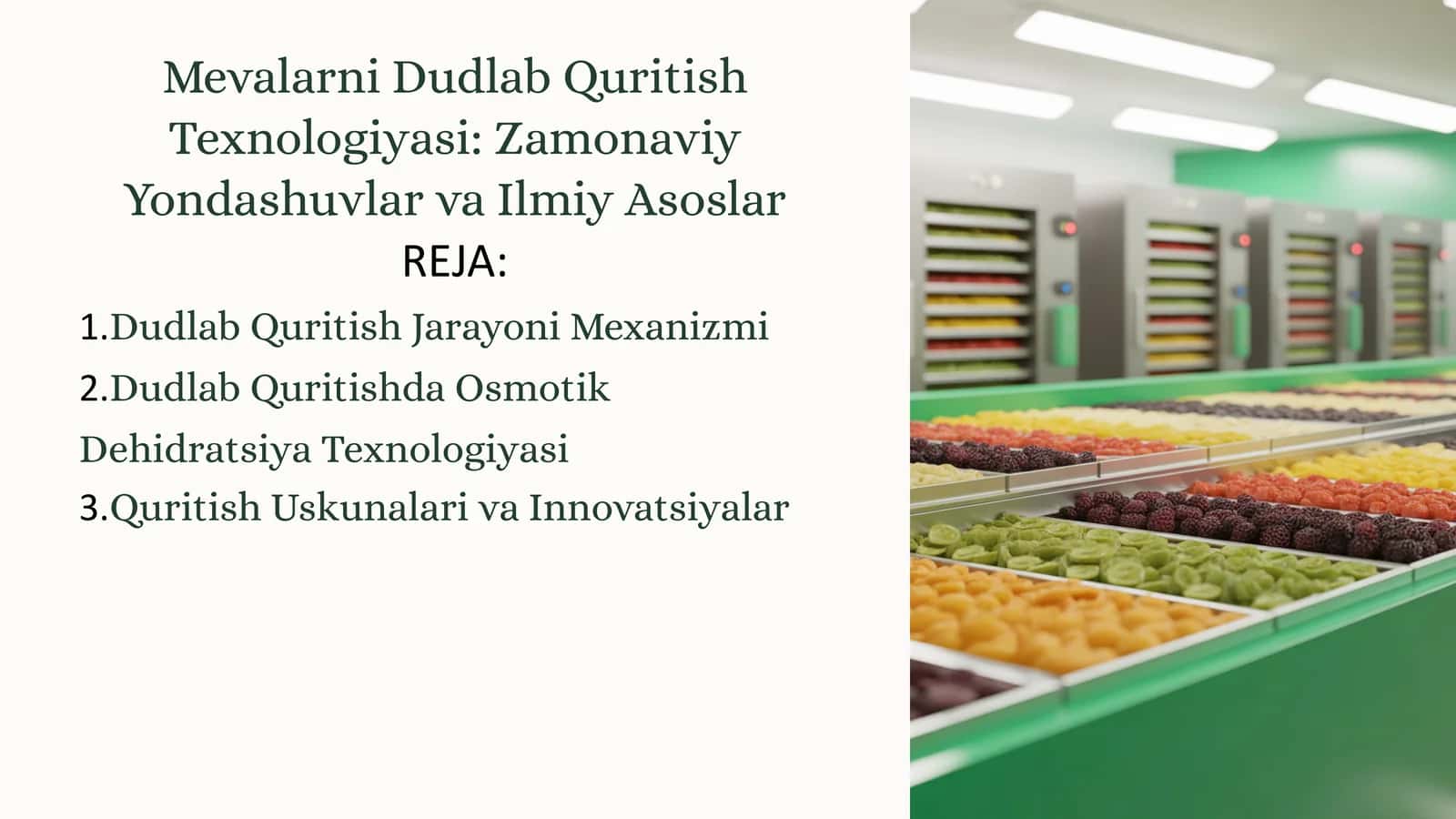 Mevalarni Dudlab Quritish Texnologiyasi: Zamonaviy Yondashuvlar va Ilmiy Asoslar 1