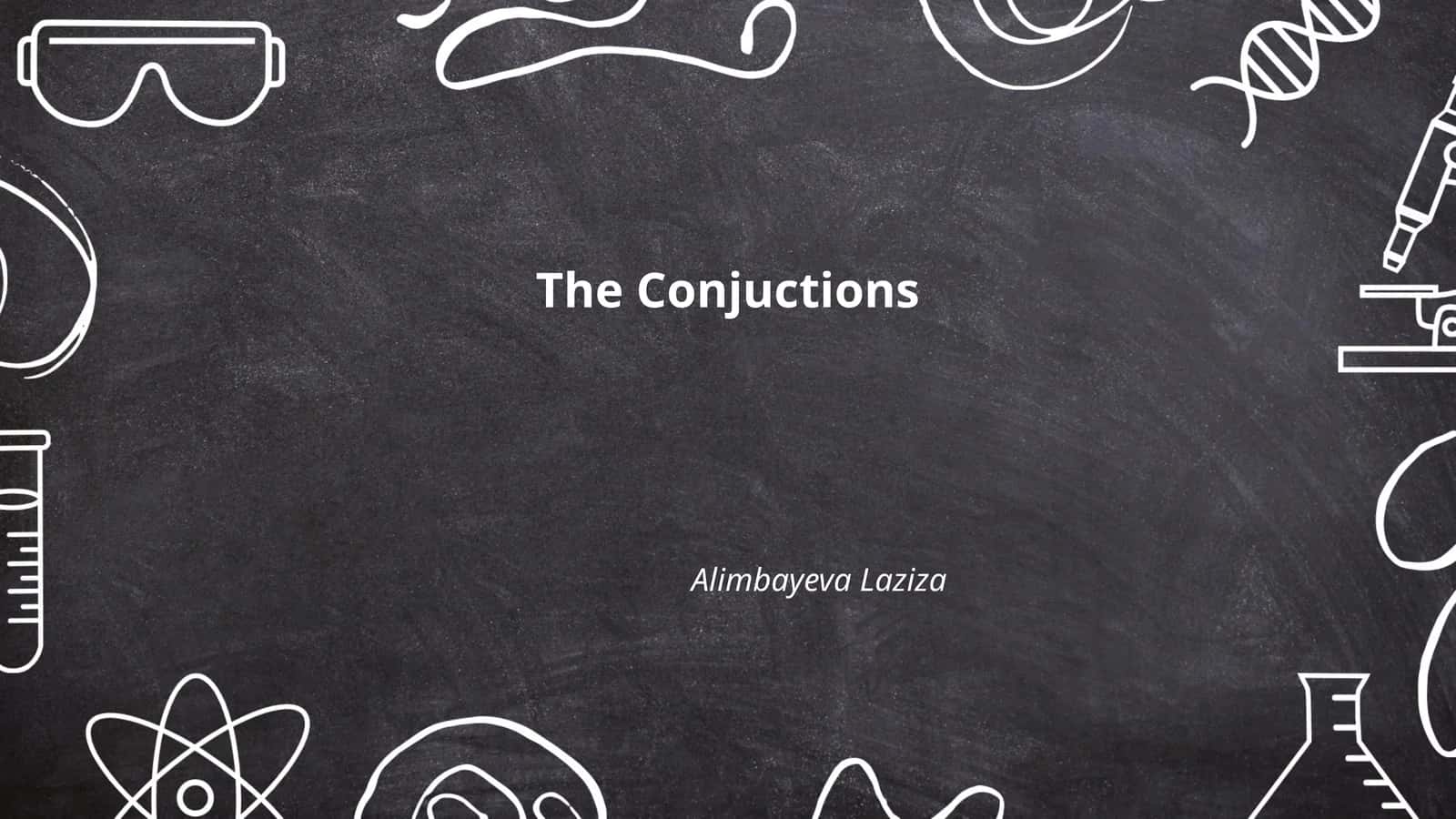 The Conjuctions 1