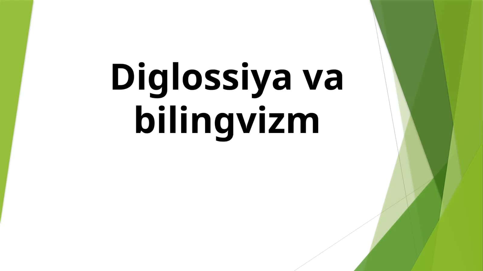 Diglossiya va bilingvizm 1