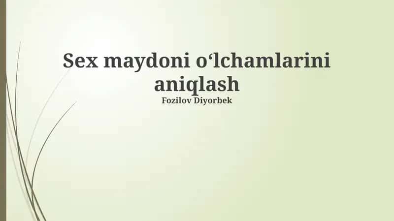 Sex maydoni oʻlchamlarini aniqlash 1