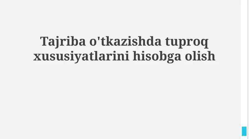 Tajriba o'tkazishda tuproq xususiyatlarini hisobga olish 1