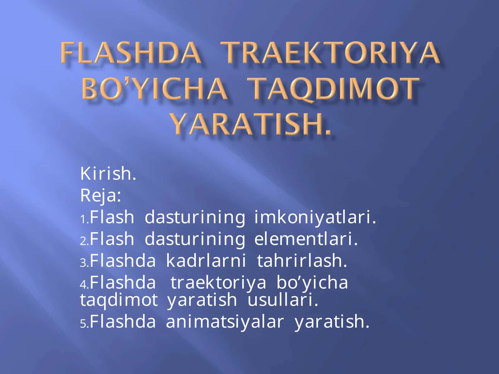 Flash dasturining imkoniyatlari 1