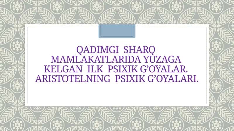 Qadimgi Sharq mamlakatlari psixik g'oyalari 1