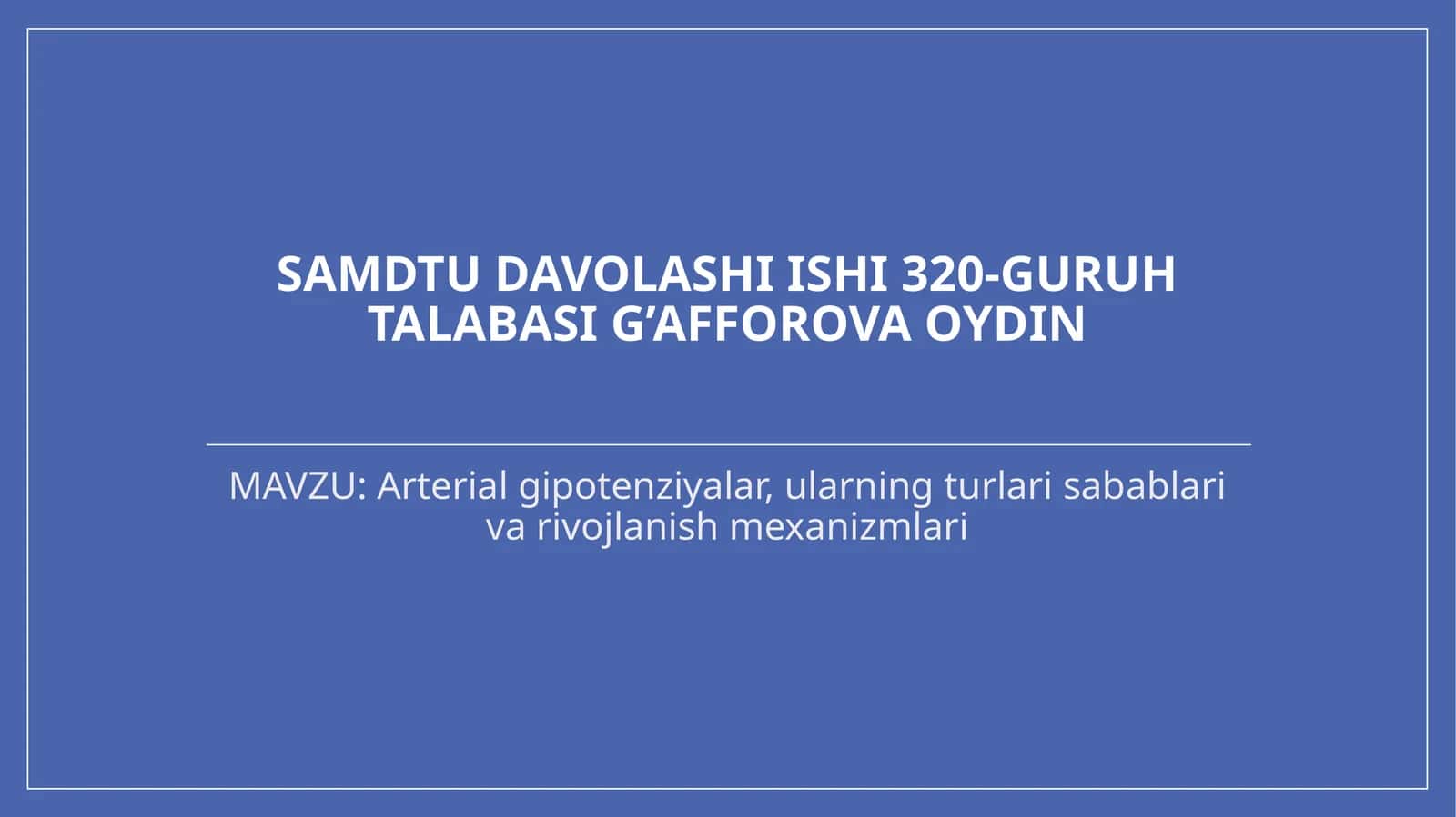 Arterial gipotenziyalar,ularning turlari,sabablari va rivojlanish mexanizmlari 1