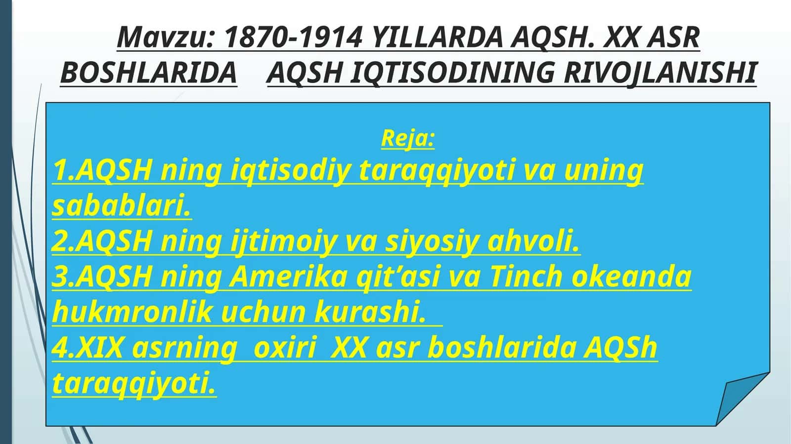 1870-1914 YILLARDA AQSH.ХХASR BOSHLARIDA AQSH IQTISODINING RIVOJLANISHI 1
