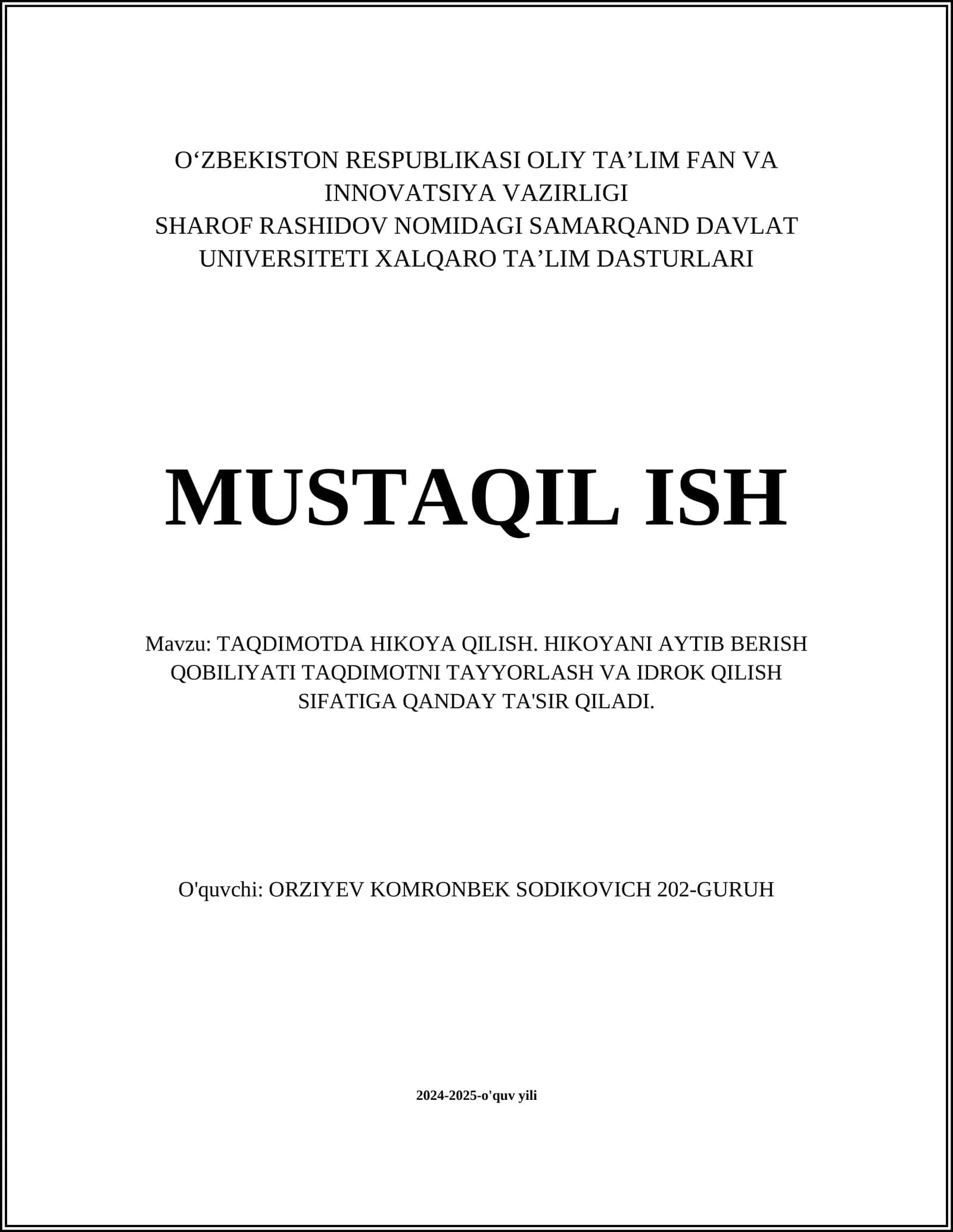 TAQDIMOTDA HIKOYA QILISH. HIKOYANI AYTIB BERISH QOBILIYATI TAQDIMOTNI TAYYORLASH VA IDROK QILISH SIFATIGA QANDAY TA'SIR QILADI 1