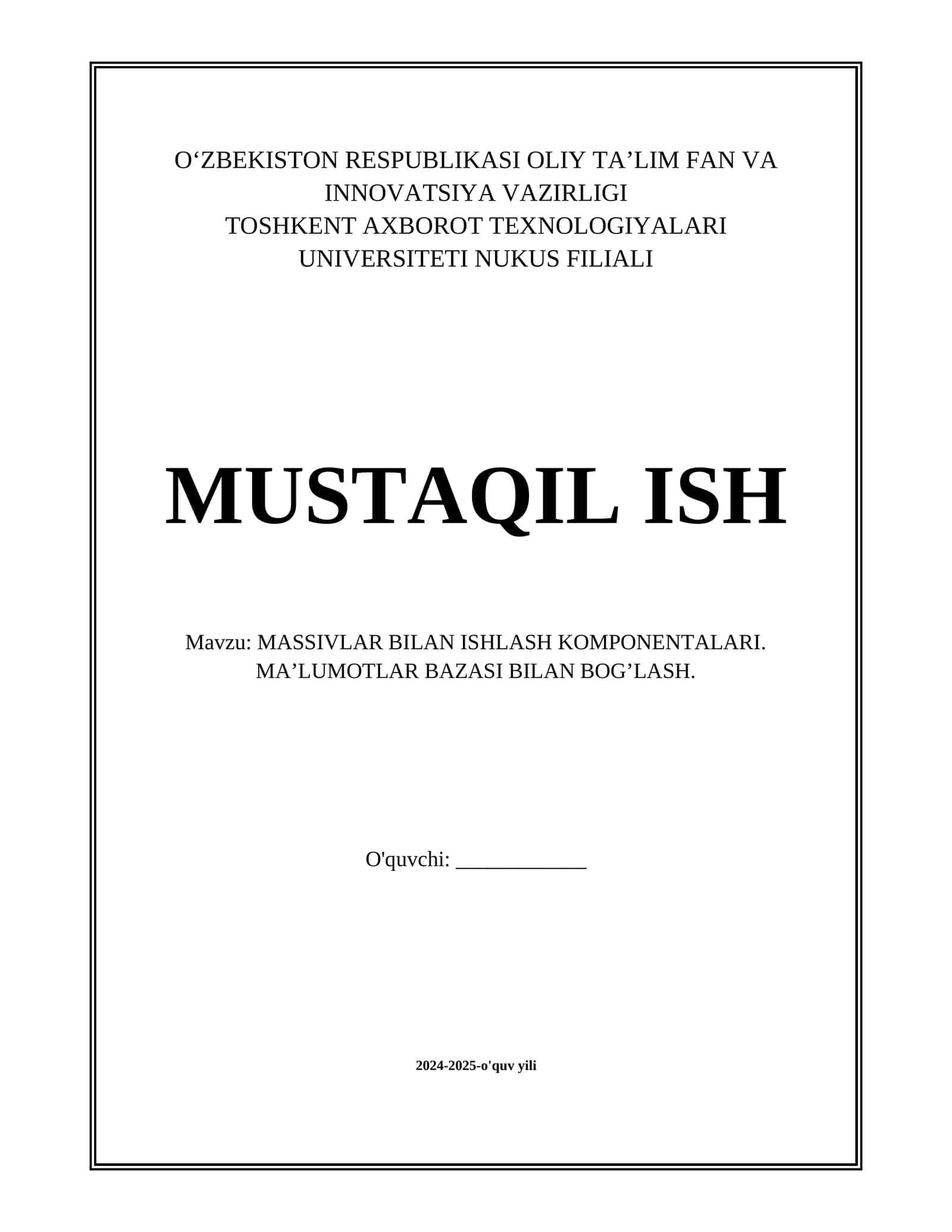 MASSIVLAR BILAN ISHLASH KOMPONENTALARI. MA’LUMOTLAR BAZASI BILAN BOG’LASH. 1