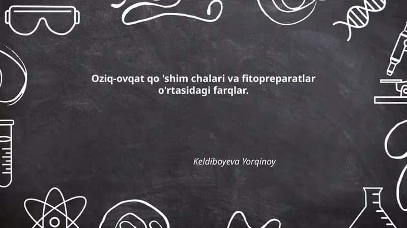 Oziq-ovqat qo'shim chalari va fitopreparatlar 1