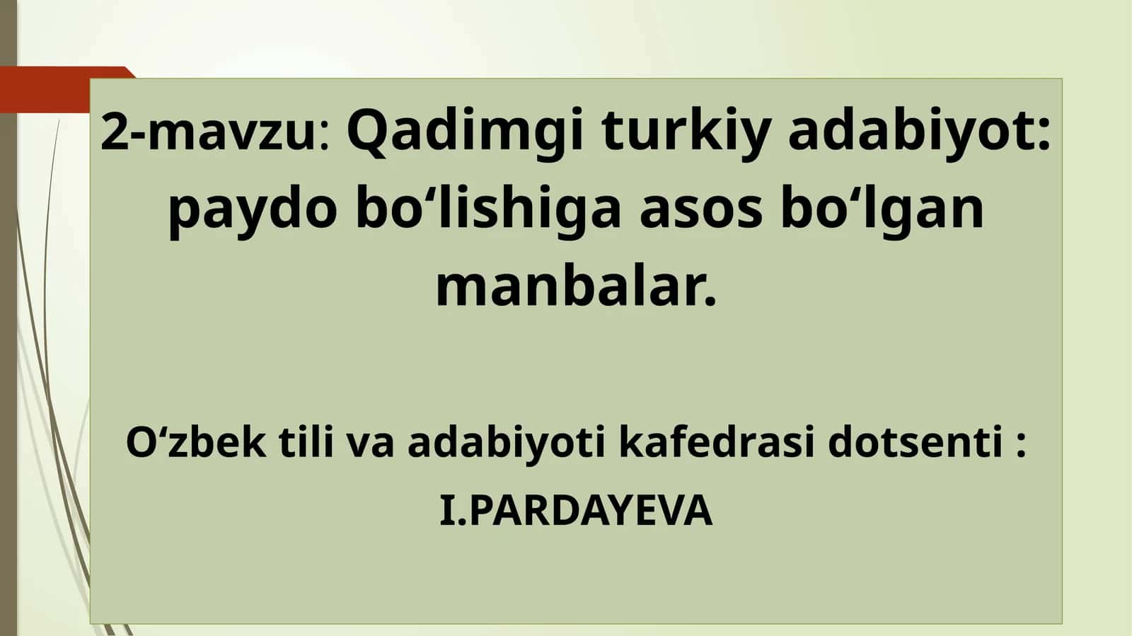 Qadimgi turkiy adabiyot: paydo bo‘lishiga asos bo‘lgan manbalar 1