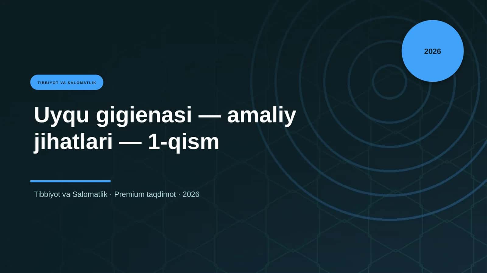 Uyqu gigienasi — amaliy jihatlari — 1-qism 1