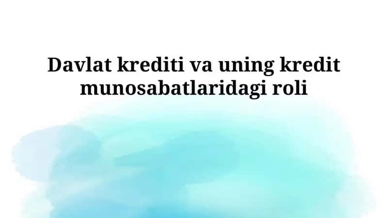 Davlat krediti: mohiyati va zaruriyati 1