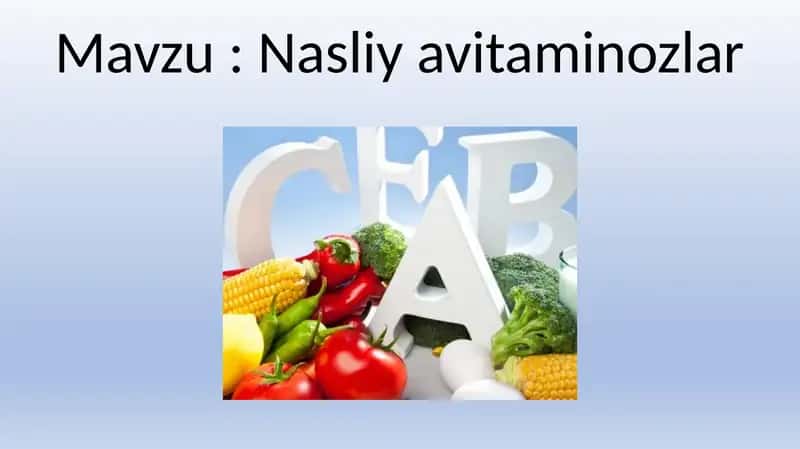 Nasliy avitaminozlar 1