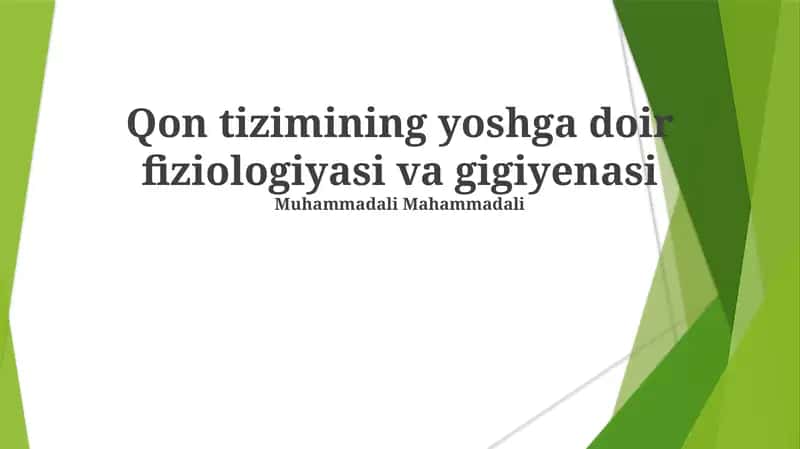Qon tizimining yoshga doir fiziologiyasi va gigiyenasi 1