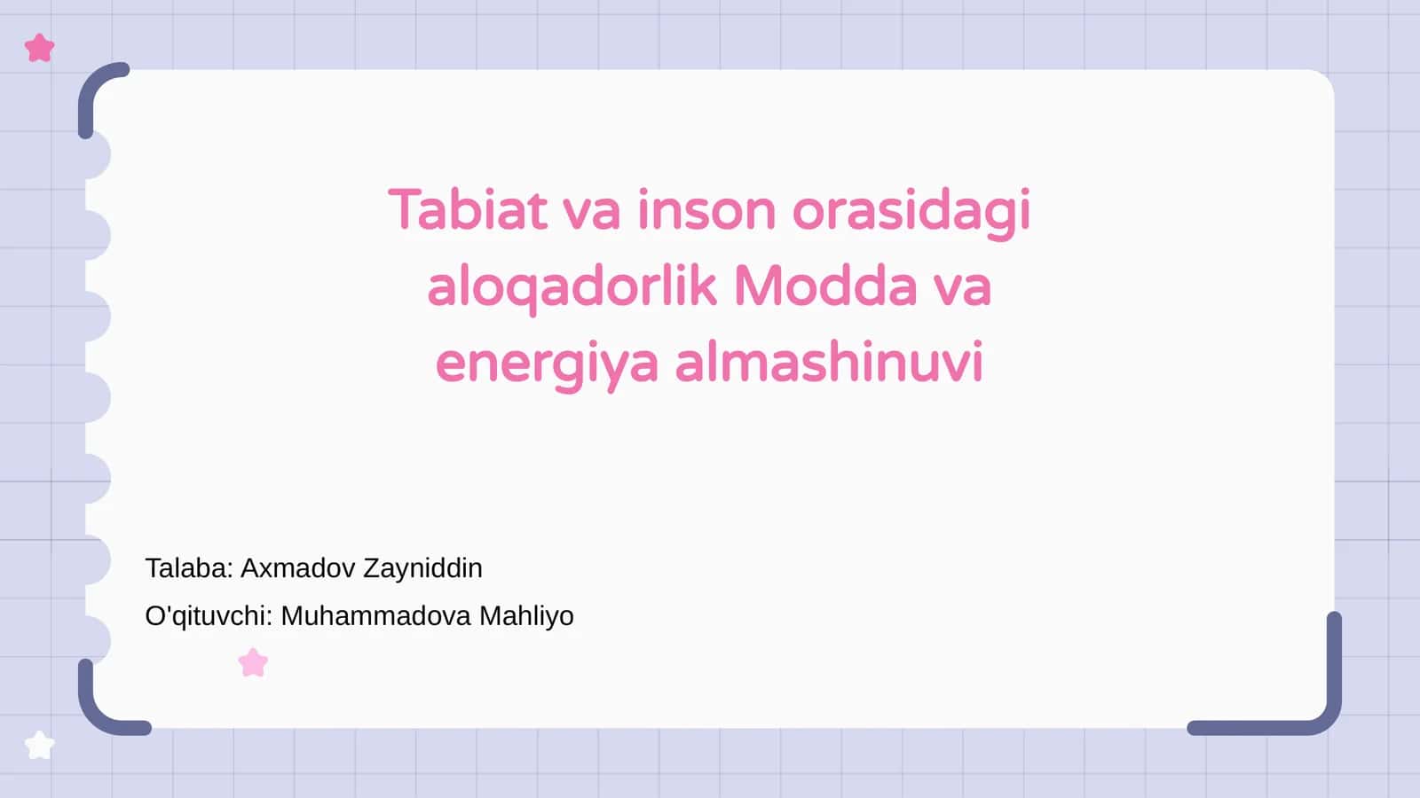 Tabiat va inson orasidagi aloqadorlik Modda va energiya almashinuvi 1
