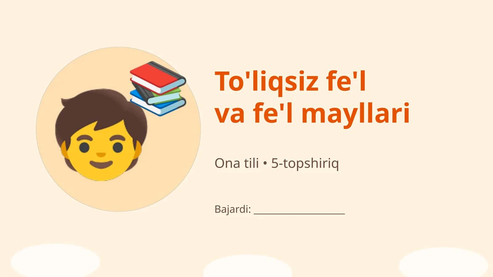 To'liqsiz fe'l va fe'l mayllari 1