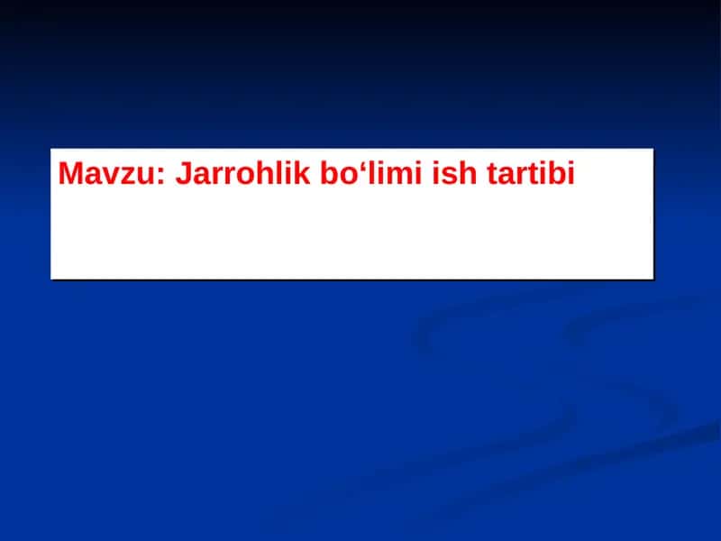 Jarrohlik boʻlimi ish tartibi 1