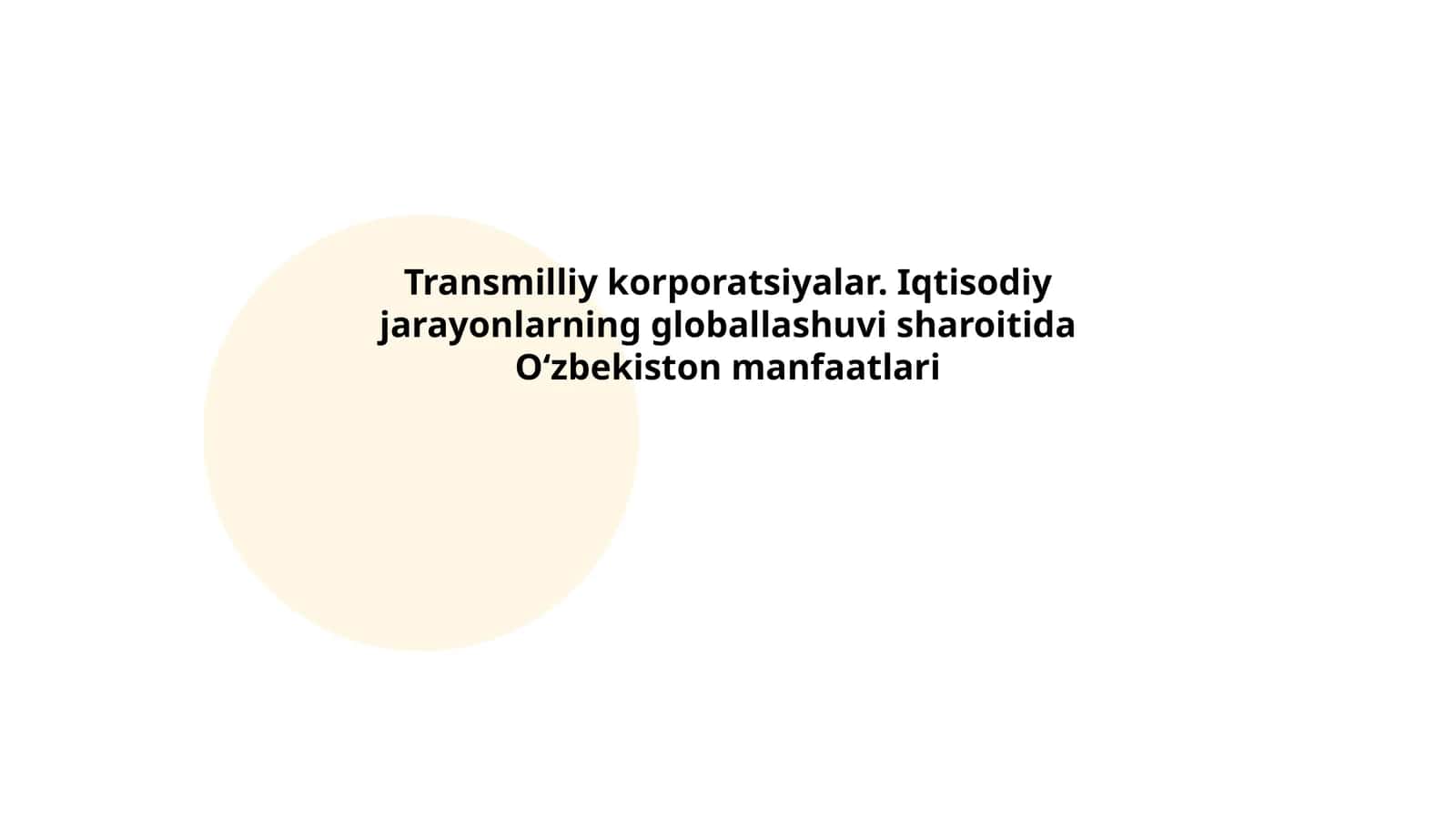 Transmilliy korporatsiyalar. Iqtisodiy jarayonlarning globallashuvi sharoitida Oʻzbekiston manfaatlari 1