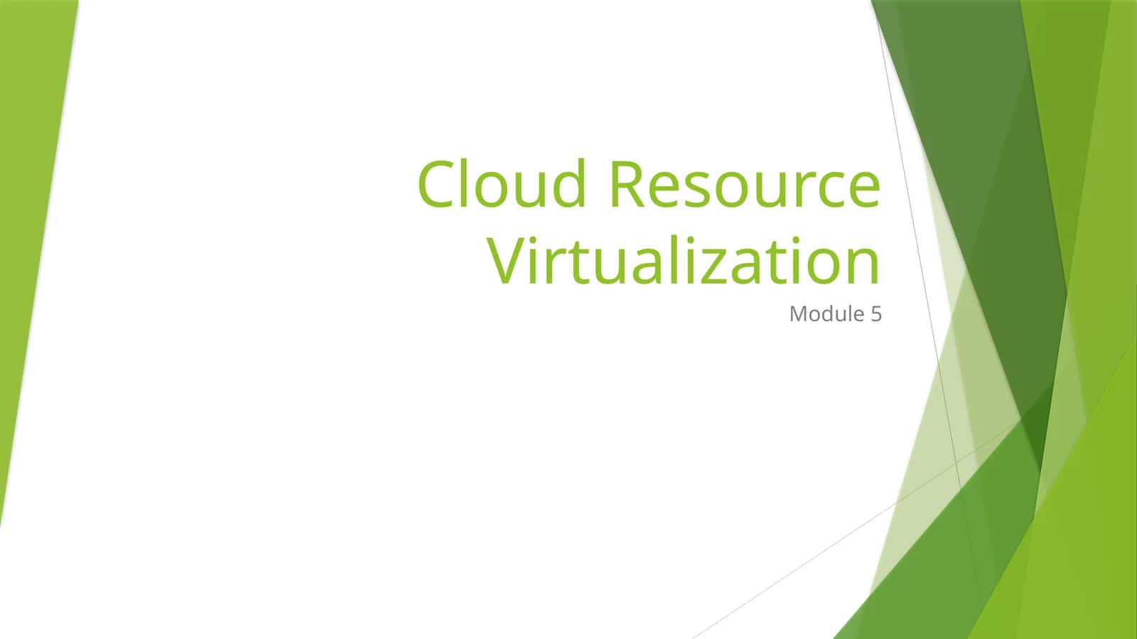 Cloud Resource Virtualization 1