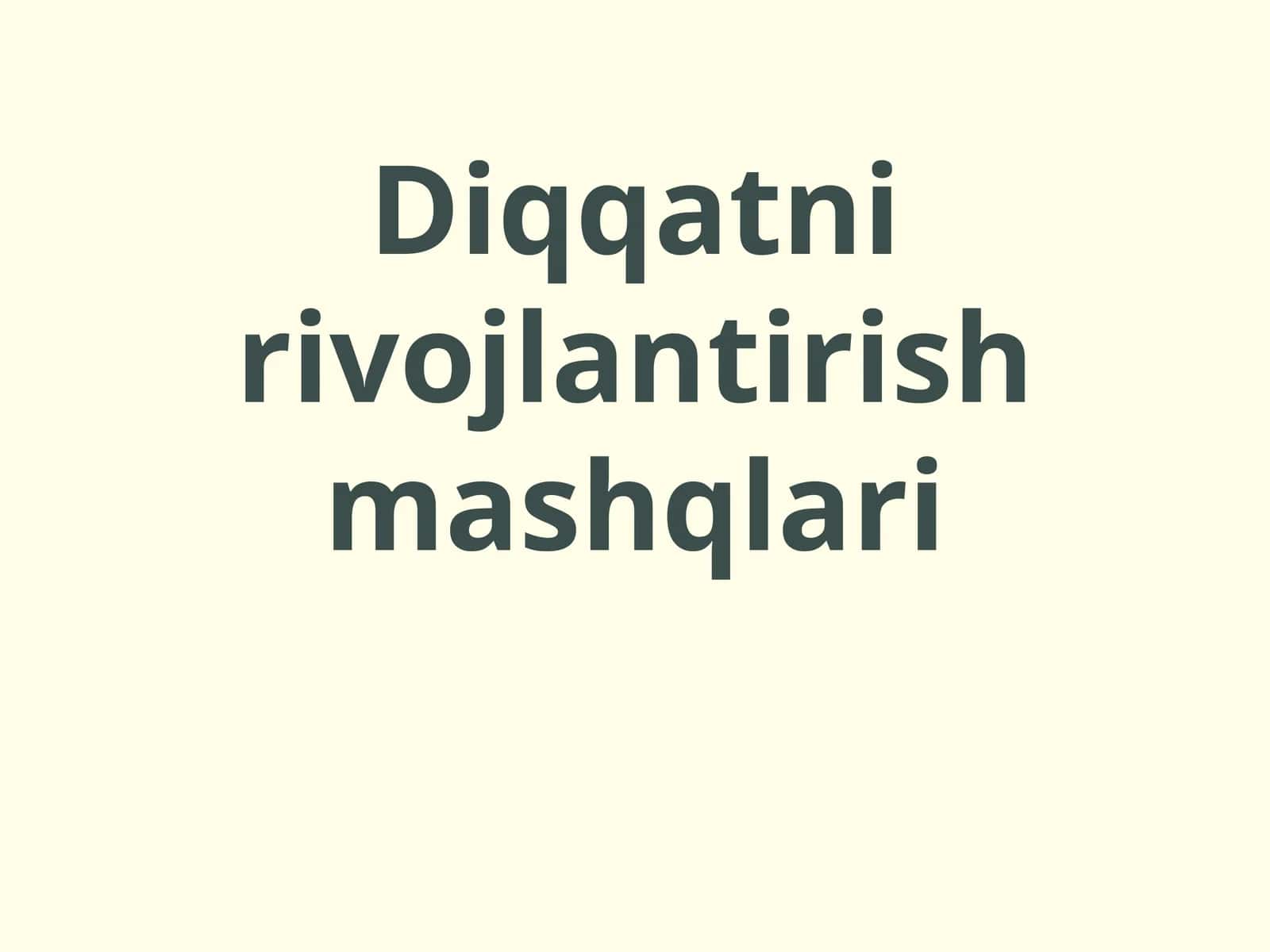 Diqqatni rivojlantirish mashqlari 1