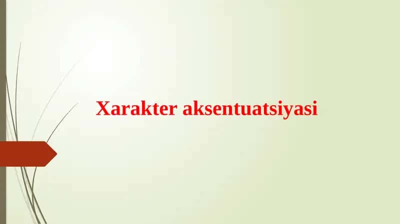 Xarakter aksentuatsiyasi 1
