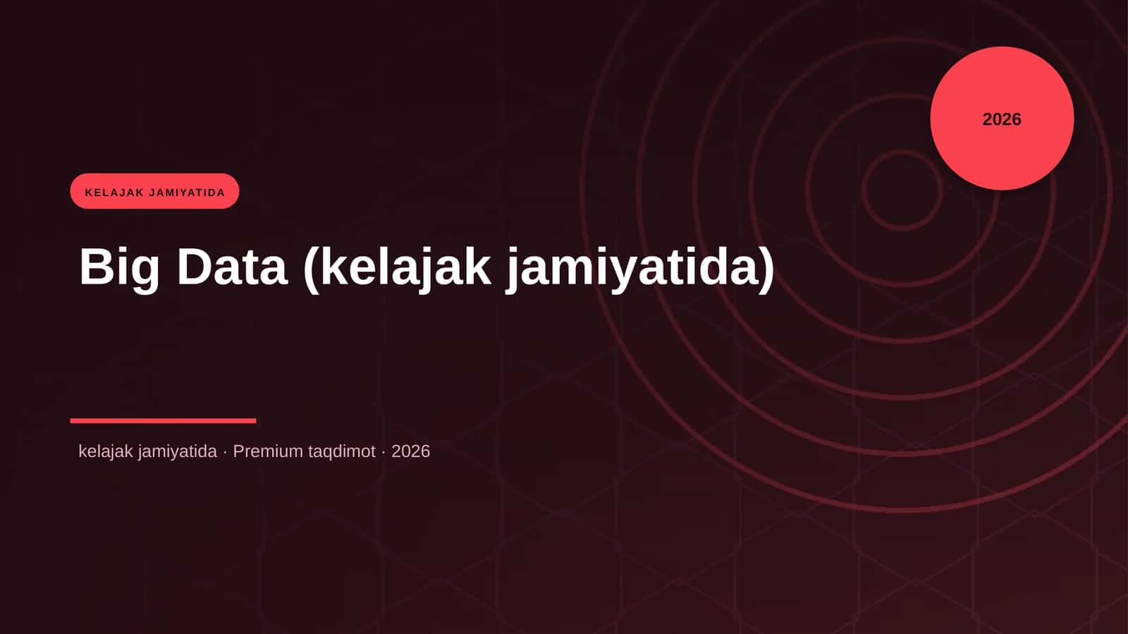 Big Data (kelajak jamiyatida) 1