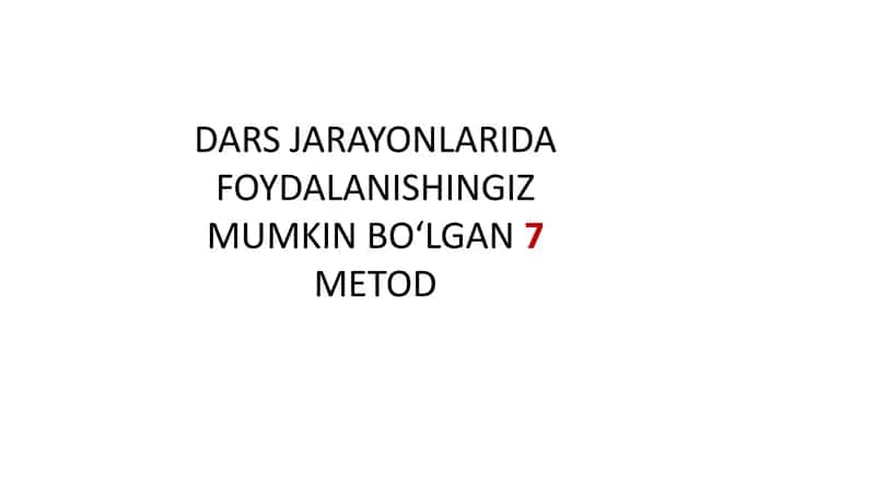 DARS JARAYONLARIDA FOYDALANISHINGIZ MUMKIN BO‘LGAN7METOD Sheriginitop Metodi 1