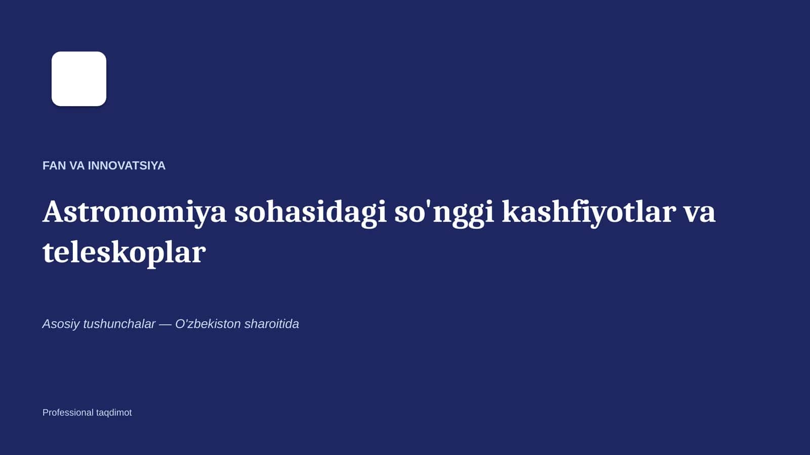 Astronomiya sohasidagi so'nggi kashfiyotlar va teleskoplar 1