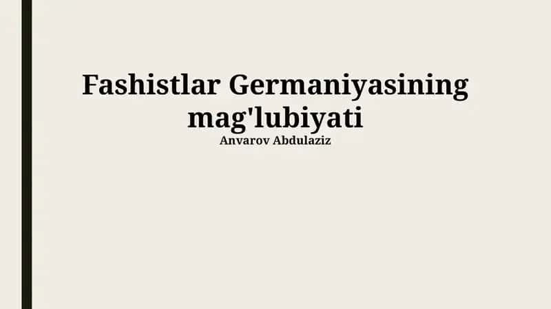 Fashistlar Germaniyasining mag'lubiyati 1