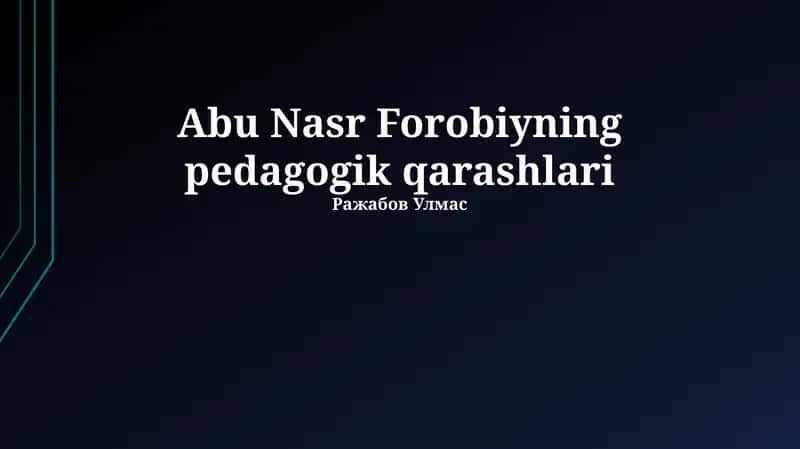 Abu Nasr Farabi pedagogik qarashlari 1