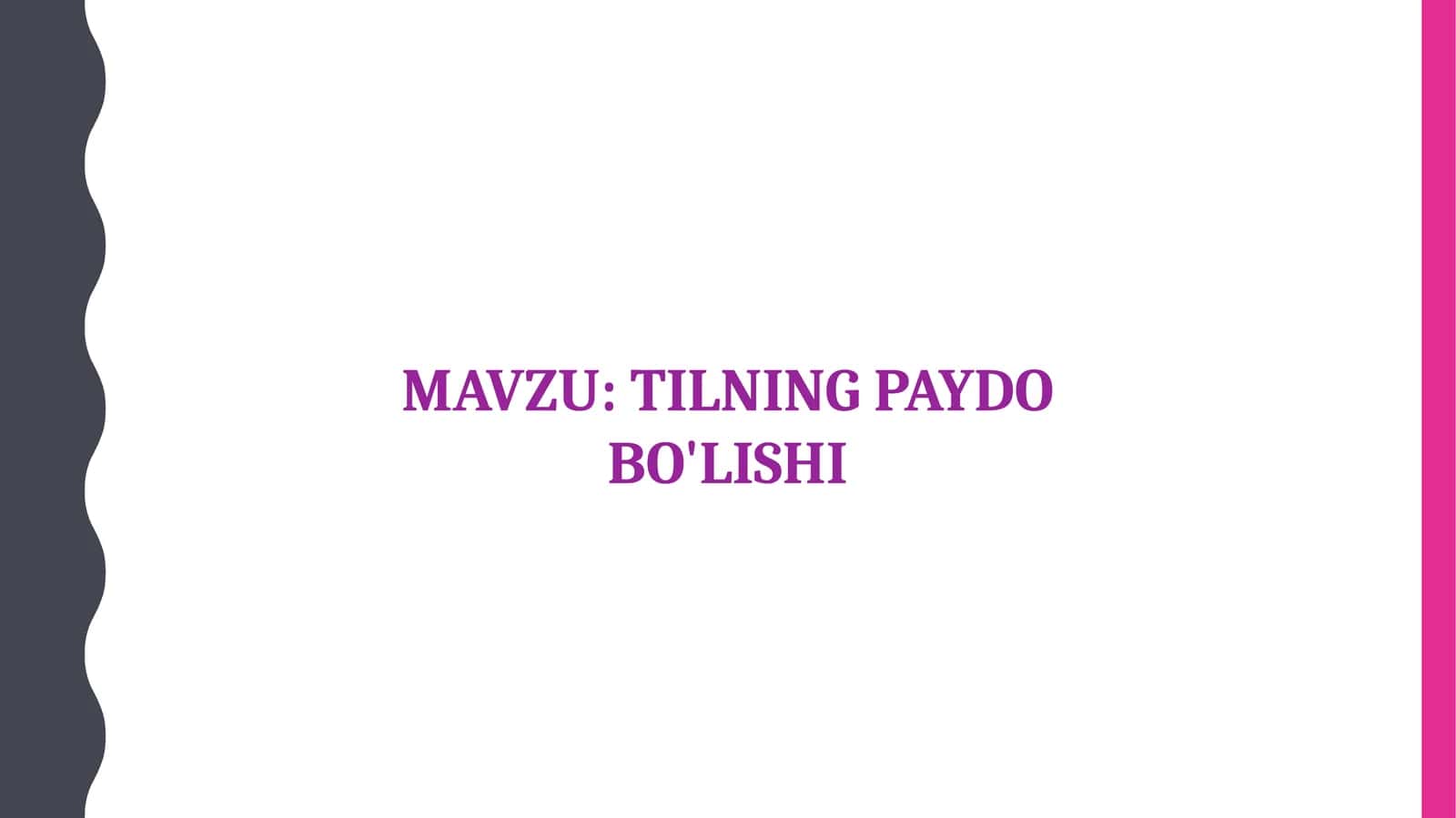 TILNING PAYDO BO'LISHI 1