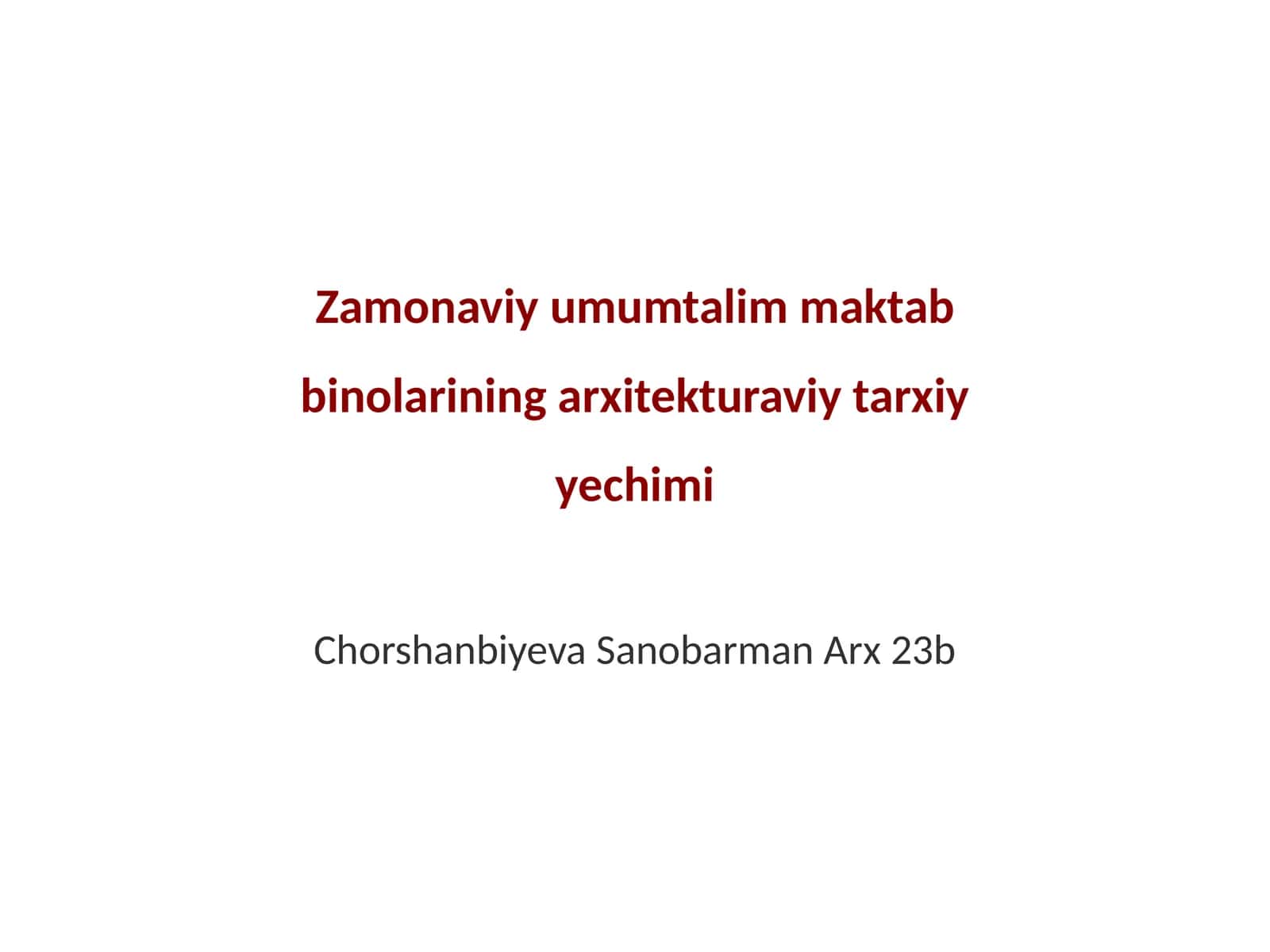 Zamonaviy umumtalim maktab binolarining arxitekturaviy tarxiy yechimi 1