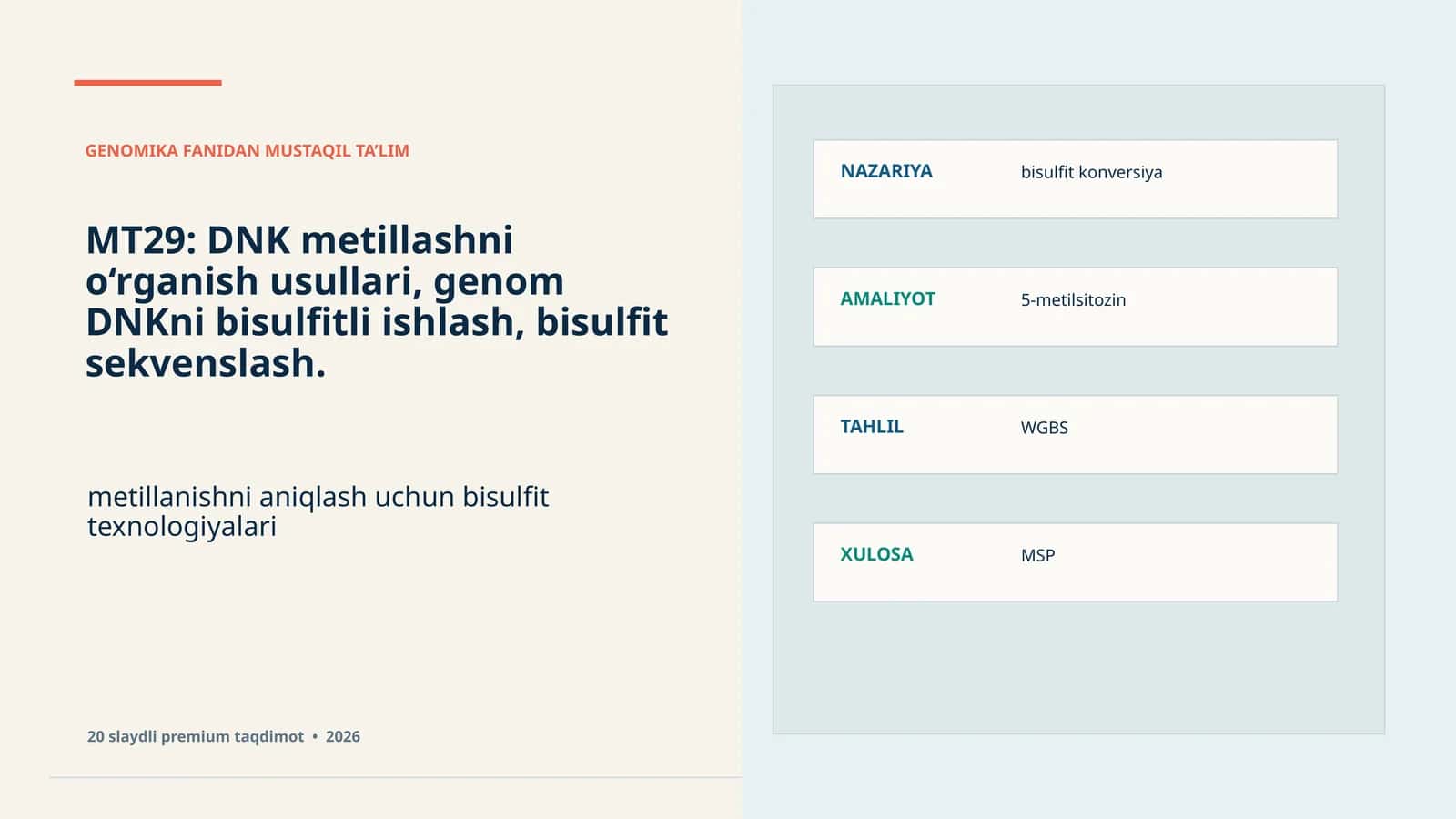 GENOMIKA FANIDAN MUSTAQIL TA’LIM DNK metillashni o‘rganish usullari, genom DNKni bisulfitli ishlash, bisulfit sekvenslash. Metillanishni aniqlash uchun bisulfit texnologiyalari. Premium taqdimot 20 slaydli 1