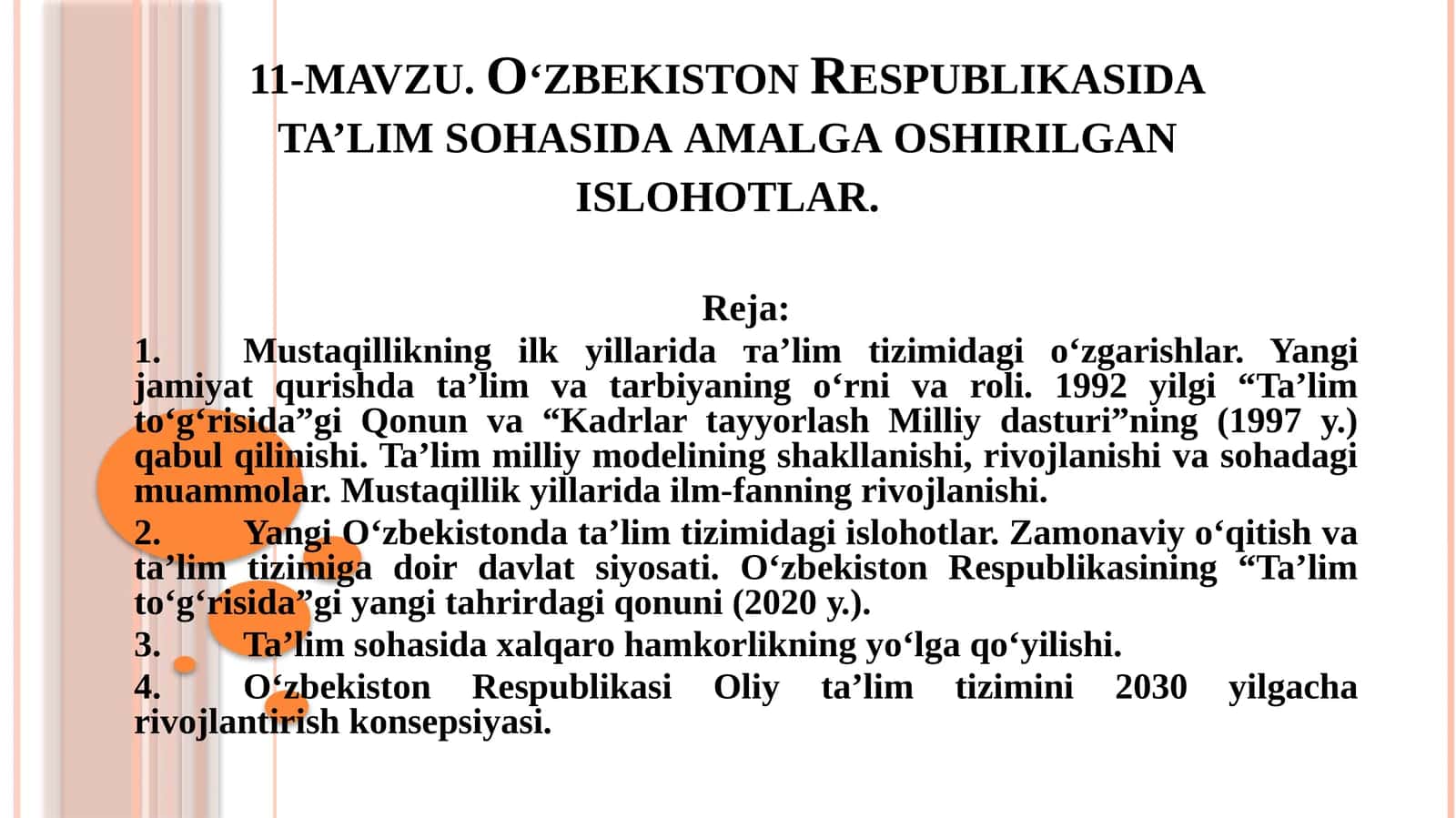 11-mavzu. O‘zbekiston Respublikasida ta’lim sohasida amalga oshirilgan islohotlar 1
