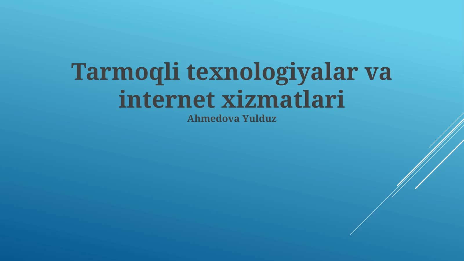 Tarmoqli texnologiyalar va internet xizmatlari 1