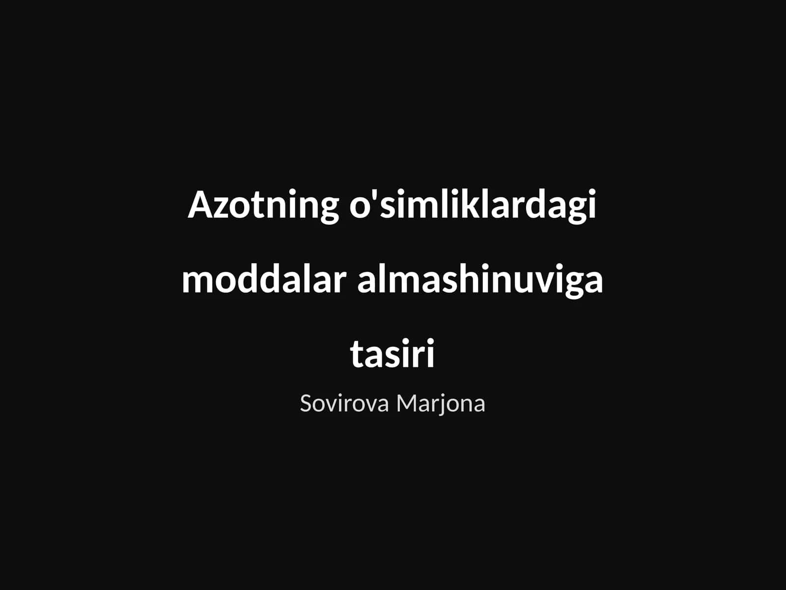 Azotning o'simliklardagi moddalar almashinuviga tasiri 1