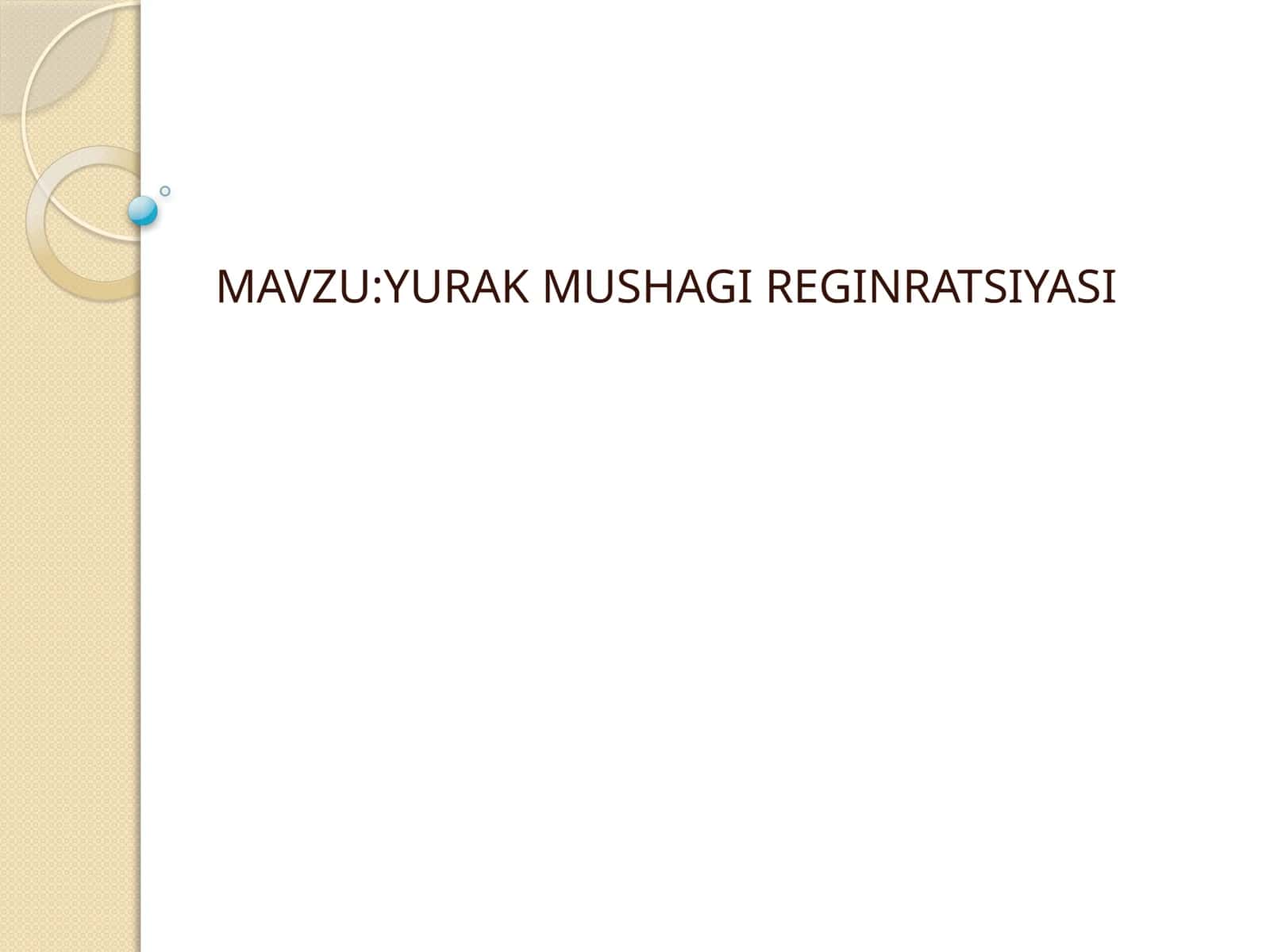 YURAK MUSHAGI REGINRATSIYASI 1