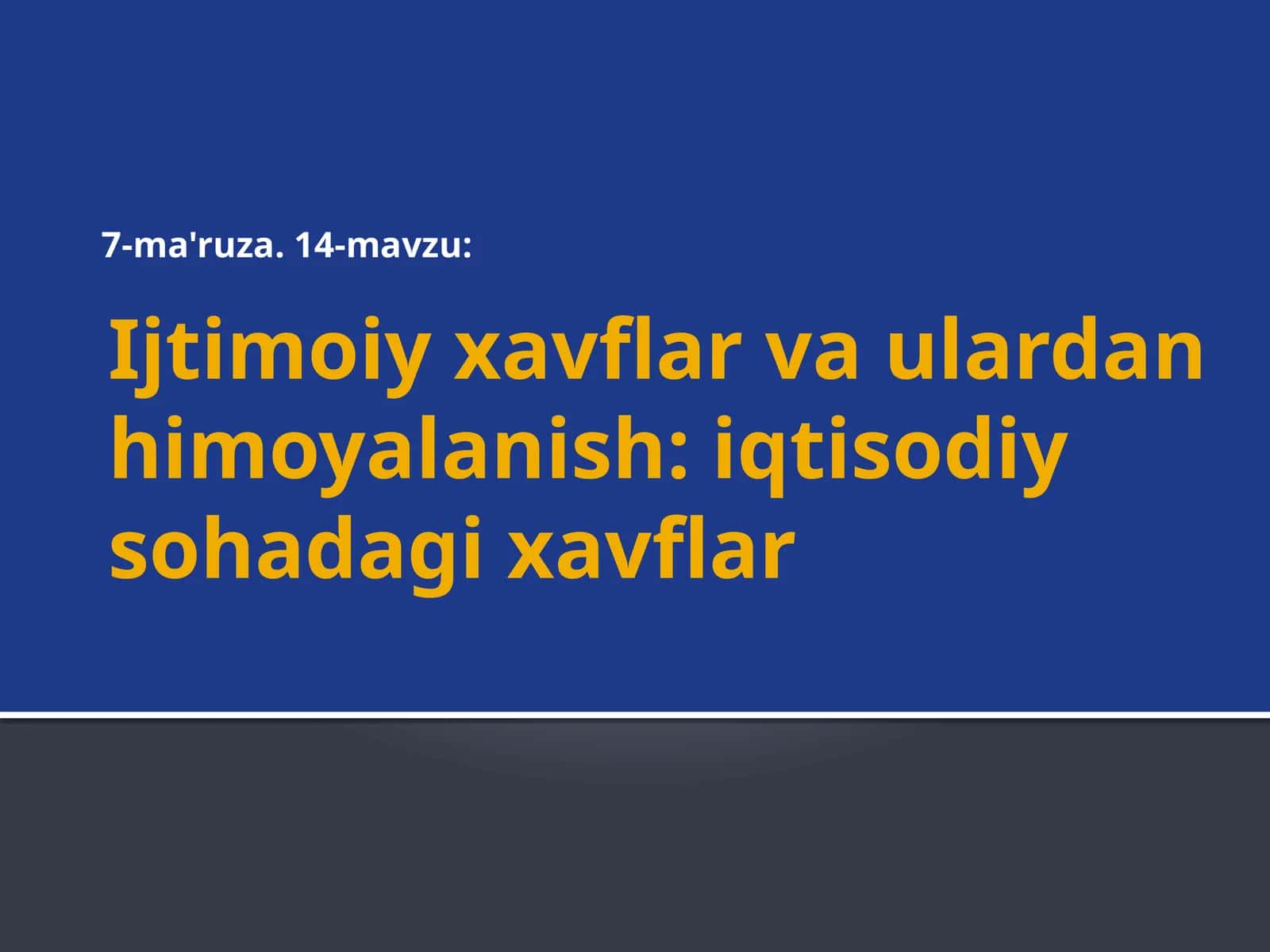 Iqtisodiy sohadagi xavf-xatarlar va xavfsizlik 1